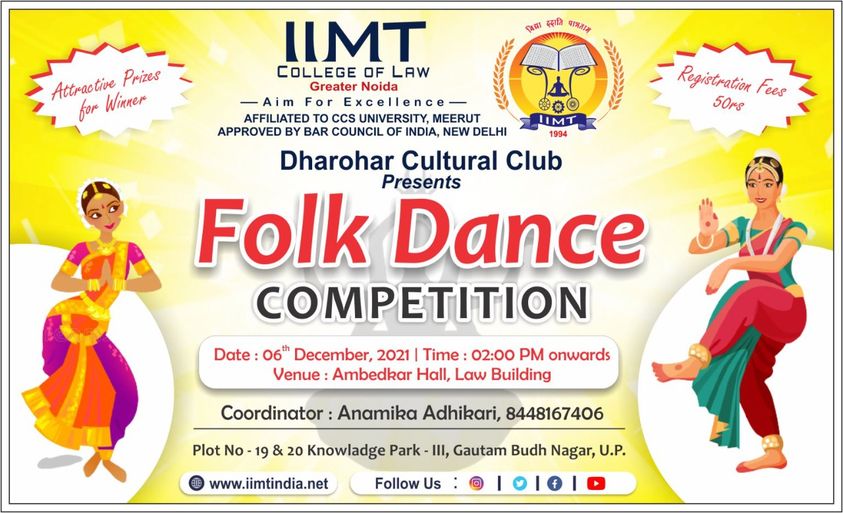 Dharohar Cultural Club, IIMT College of Law Presents Folk Dance competition on 06th December, 2021 