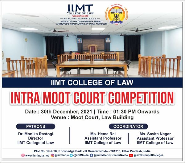 IIMT College of Law, Greater Noida organizing Intra Moot Court Competition  on 30th December, 2021.